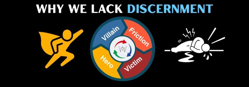 Why We Lack Discernment